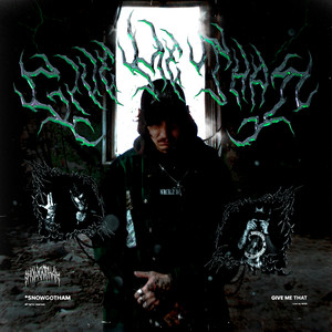 GIVE ME THAT (Explicit)