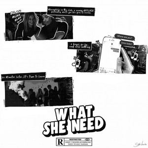 What She Need (Explicit)