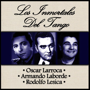 Los Inmortales del Tango