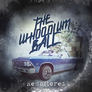 The Whoodlum Ball (Remastered)