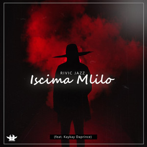 Iscima Mlilo(feat. Kaykay Daprince)