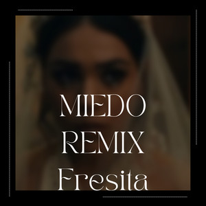 Miedo (Remix)