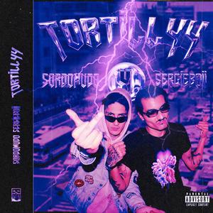 TORTILL44 (feat. Sordomudo) [Explicit]