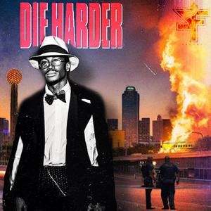 Die Harder (Explicit)