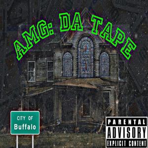 AMG: Da Tape (Explicit)