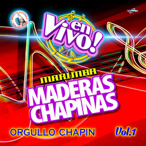 Orgullo Chapin Vol. 1. Música de Guatemala para los Latinos (En Vivo)