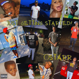 Just Getting Started! (Explicit)