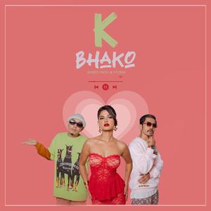 K Bhako (feat. Vyoma) (Explicit)