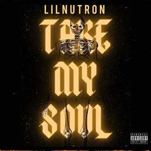 Take My Soul (Explicit)