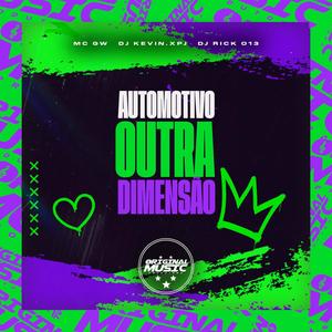 AUTOMOTIVO OUTRA DIMENSÃO (Explicit)