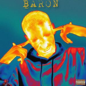 Baron(feat. Lil Tm) (Explicit)