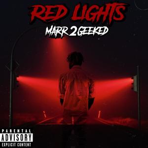 Red Lights (Explicit)