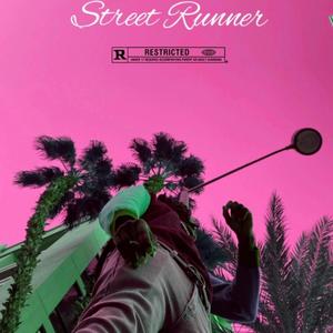 Street Runner (Explicit)