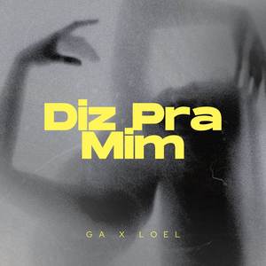Diz Pra Mim (Explicit)