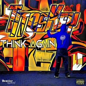 Think Again (Explicit)