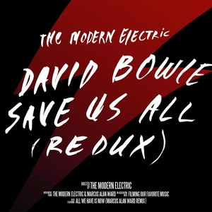 David Bowie Save Us All (Redux) [Single]