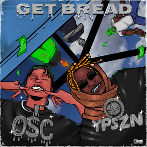 Get Bread (Explicit)