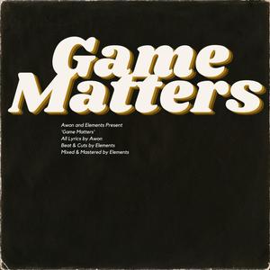 Game Matters (Explicit)