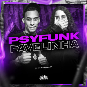 Psyfunk Favelinha (Explicit)