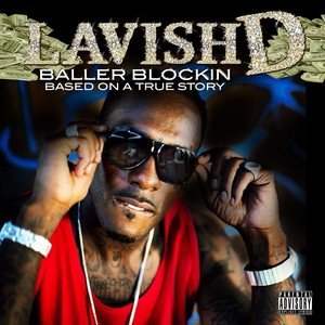 Baller Blockin: Based On a True Story (Explicit)