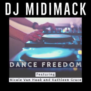 Dance Freedom (Midimack Rhythm Electric Mix)