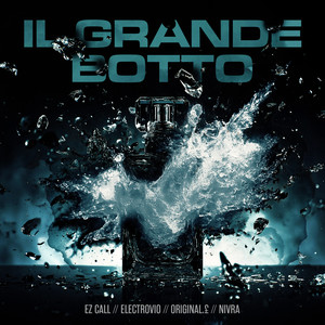 IL GRANDE BOTTO (Explicit)