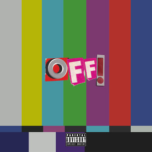 Off! (Explicit)