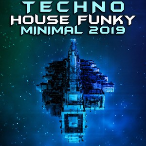 25000 (Techno House Funky Minimal 2019 Dj Mixed)