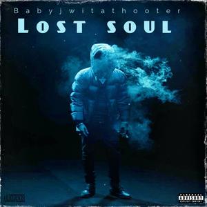 Lost soul (Explicit)