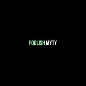 Foolish (Explicit)