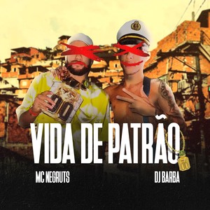 VIDA DE PATRÃO (Explicit)