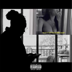 Dont Let Me Down (Explicit)