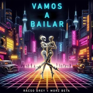 VAMOS A BAILAR (feat. MORZ BETA) [Explicit]