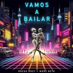 VAMOS A BAILAR (feat. MORZ BETA) (Explicit)