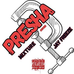 Presha (Cover) (Explicit)