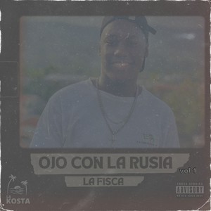 Ojo Con La Rusia Vol. 1 (Explicit)