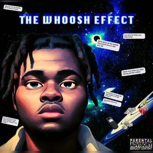 The Whoosh Effect (Explicit)