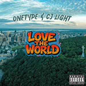 LOVE THE WORLD (Explicit)