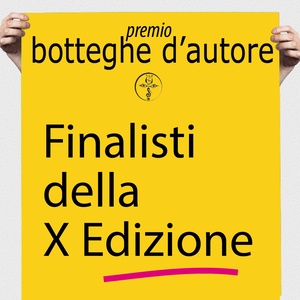 Premio botteghe d'autore: finalisti della X edizione