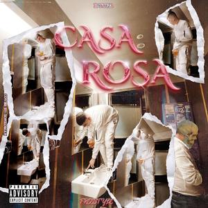 CASA ROSA FREESTYLE (Explicit)