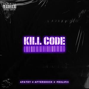 Kill Code (feat. Apathy & Aftershock) [Explicit]