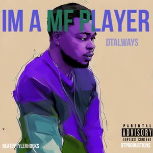 im a player (Explicit)