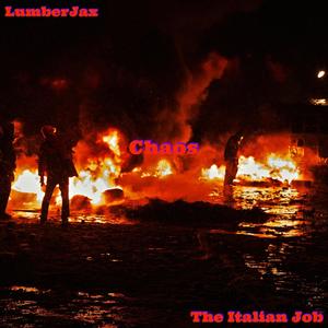 Chaos(feat. The Italian Job)