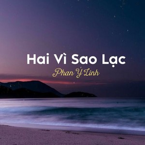 Phan Ý Linh - Hai Vì Sao Lạc