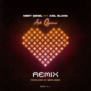 Aşk Oyunu (feat. Asil Slang) (Batu Onat Remix)