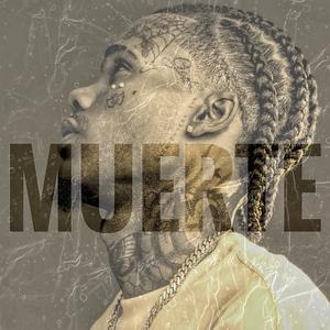 MUERTE (feat. Dowel King)