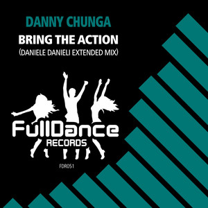 Bring The Action (Daniele Danieli Extended Mix)