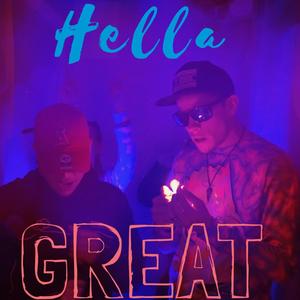Hella Great(feat. 1Shot) (Explicit)