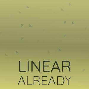 Linear Already