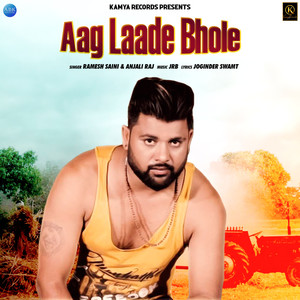 Aag Laade Bhole - Single